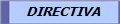 DIRECTIVA